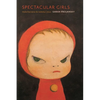 Spectacular Girls: Media Fascination and Celebrity Culture - Paperback