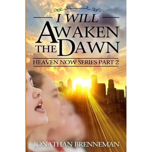 I Will Awaken The Dawn - Paperback