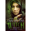 The unsuspecting witch: Fantasy adventure for kids and adults - Paperback