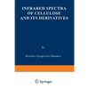 Infrared Spectra of Cellulose and Its Derivatives - Paperback