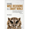 Making Wise Decisions in a Smart World (Student Ed) - Paperback