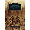 Along the Appalachian Trail: West Virginia, Maryland, and Pennsylvania - Hardcover