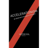 Accelerationism: an abstract concept of thought. - Paperback