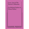 Love, Lies & the Doctor's Dilemma - Paperback