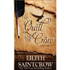 The Quill and the Crow: Collected Essays on Writing, 2006 - 2008 - Paperback