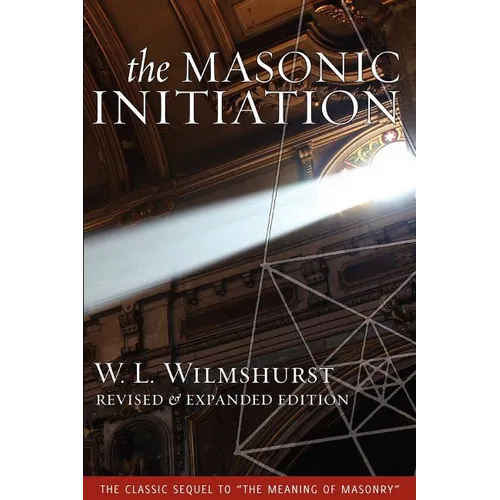 The Masonic Initiation, Revised Edition - Paperback