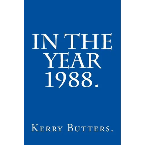 In the Year 1988. - Paperback