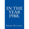 In the Year 1988. - Paperback