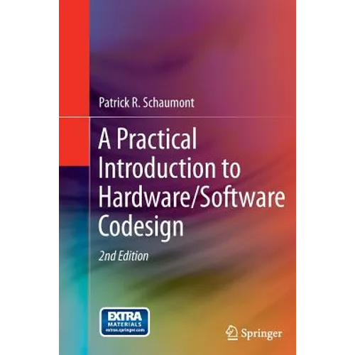 A Practical Introduction to Hardware/Software Codesign - Paperback