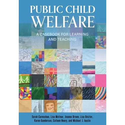 Public Child Welfare: A Casebook for Learning and Teaching - Paperback