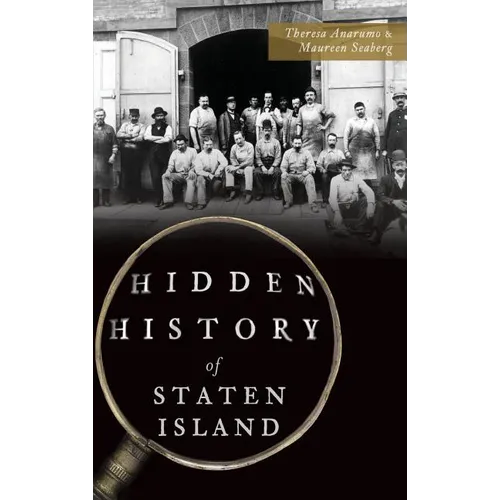 Hidden History of Staten Island - Hardcover