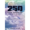 250 Bible Acronyms: Prompts for Preachers, Teachers and Lovers of God's Word - Paperback