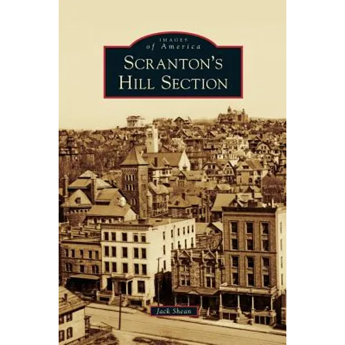 Scranton's Hill Section - Hardcover