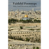 Faithful Footsteps: Holy Land Devotions and Poems - Paperback