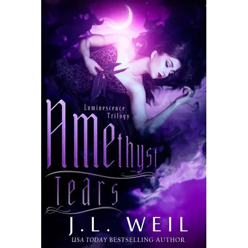 Amethyst Tears: Luminescence Book 2 - Paperback