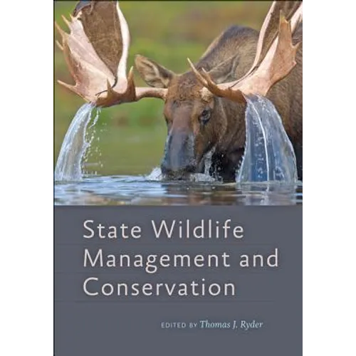 State Wildlife Management and Conservation - Hardcover