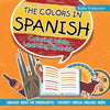 The Colors in Spanish - Coloring While Learning Spanish - Language Books for Kindergarten Children's Foreign Language Books - Paperback