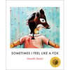 Sometimes I Feel Like a Fox - Paperback