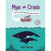 Mya and Crash and Their High-Flying Right Whale Adventure - Paperback