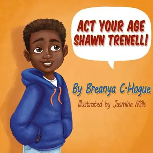 Act Your Age Shawn Trenell! - Paperback