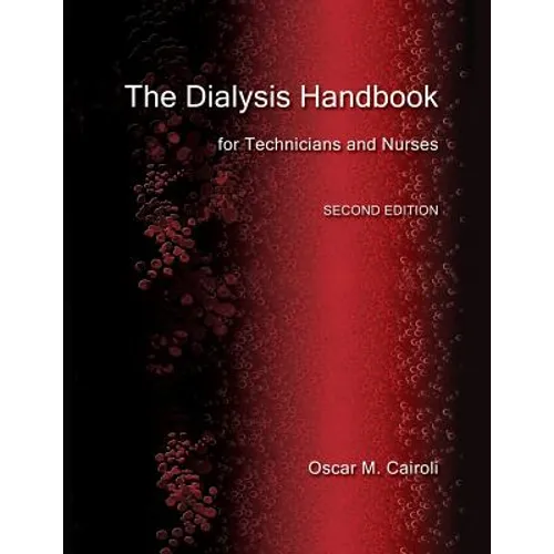 The Dialysis Handbook for Technicians and Nurses - Paperback