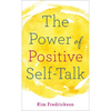 The Power of Positive Self-Talk - Paperback