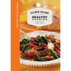 Down Home Healthy Cooking: Recipes and Tips for Healthy Cooking - Paperback