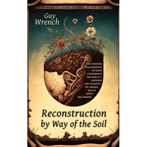 Reconstruction by Way of the Soil - Paperback