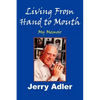 Living from Hand to Mouth: My Memoir - Paperback