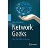 Network Geeks: How They Built the Internet - Paperback