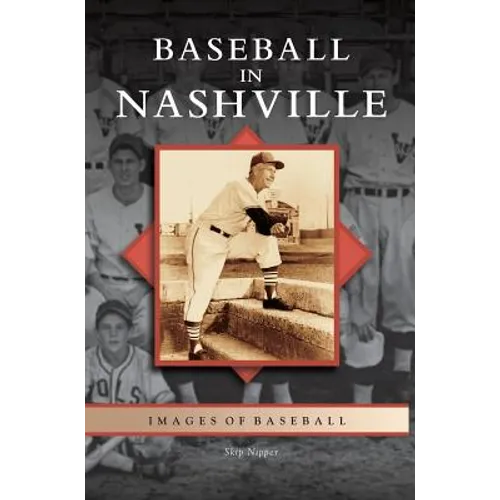 Baseball in Nashville - Hardcover