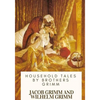 Household Tales by Brothers Grimm - Paperback