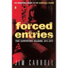 Forced Entries: The Downtown Diaries: 1971-1973 - Paperback