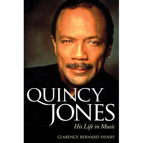 Quincy Jones: His Life in Music - Paperback
