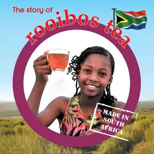 The story of rooibos tea: Made in South Africa - Paperback
