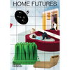Home Futures: Living in Yesterday's Tomorrow - Paperback