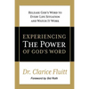 Experiencing the Power of God's Word: Release God's Word to Every Life Situation and Watch It Work - Paperback