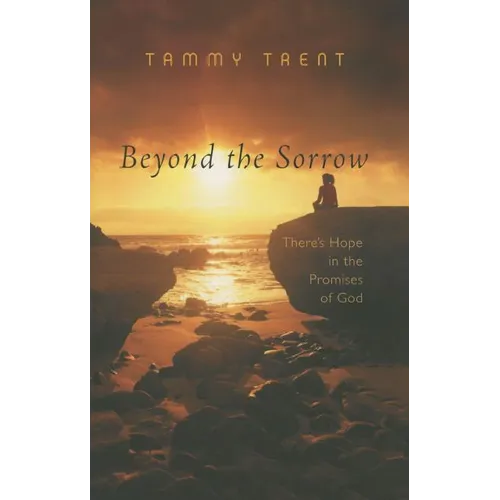 Beyond the Sorrow: There's Hope in the Promises of God - Paperback