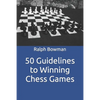 50 Guidelines to Winning Chess Games - Paperback
