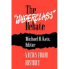 The "Underclass" Debate: Views from History - Paperback