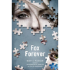 Fox Forever: The Jenna Fox Chronicles - Paperback