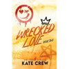 Wrecked Love - Paperback