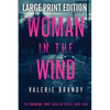 The Woman in the Wind: The Predator/ Prey Thriller Series: Book Four: Large Print Edition - Paperback