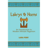 Labrys and Horns: An Introduction to Modern Minoan Paganism - Paperback