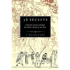 36 Secrets: A Decanic Journey through the Minor Arcana of the Tarot - Paperback