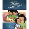 Where Do Babies Come From?: For Boys Ages 6-8 - Learning about Sex - Hardcover