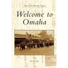Welcome to Omaha - Hardcover