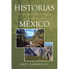 Historias de un pueblo mágico y orífico de México - Paperback