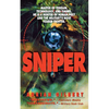 Sniper: Master of Terrain, Technology, and Timing, He Is a Hunter of Human Prey and the Military's Most Feared Fighter. - Paperback