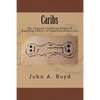 Caribs: The Original Caribbean Pirates & Founding Fathers of American Democracy - Paperback